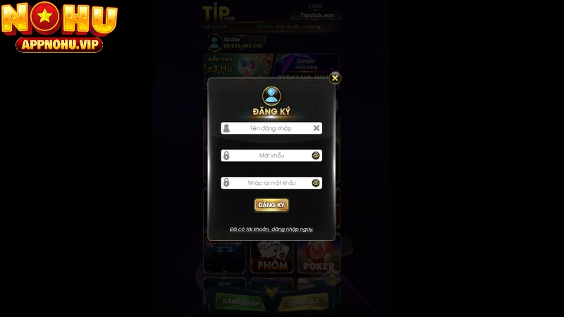 Đăng ký Tipclub để bạn thỏa sức trải nghiệm kho game hấp dẫn