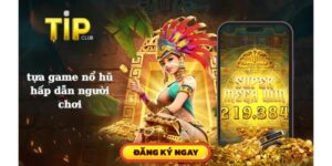 Nổ hũ – game slots Tipclub đang thu hút đông đảo người chơi
